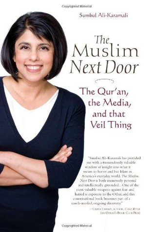 The Muslim next door : the Qurʼan, the media, and that veil thing