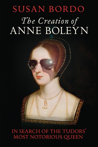 The Creation of Anne Boleyn - In Search of the Tudors' Most Notorious Queen (2014)