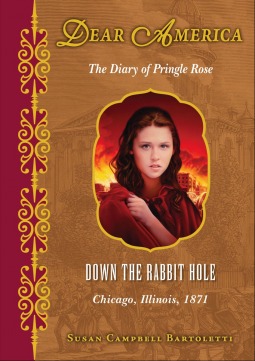 Down the Rabbit Hole, Chicago, Illinois, 1871: The Diary of Pringle Rose