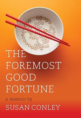 The Foremost Good Fortune (2011)