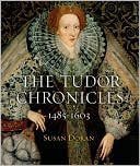 The Tudor Chronicles: 1485-1603