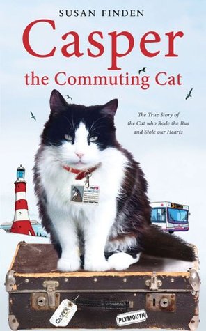 Casper the Commuting Cat: The True Story of the Cat who Rode the Bus and Stole our Hearts (2010)