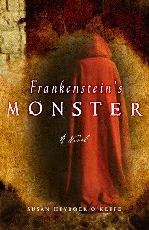 Frankenstein's Monster: A Novel (2010)