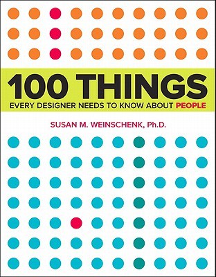 100 Things Every Designer Needs to Know about People (2011)