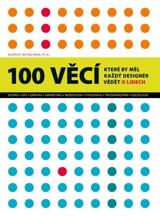 100 věcí, které by měl každý designér vědět o lidech (2011)