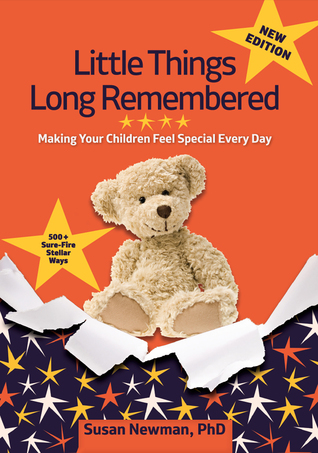 Little Things Long Remembered: Making Your Children Feel Special Every Day (2014)