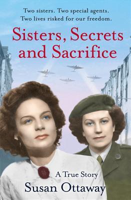 Sisters, Secrets and Sacrifice (2013)