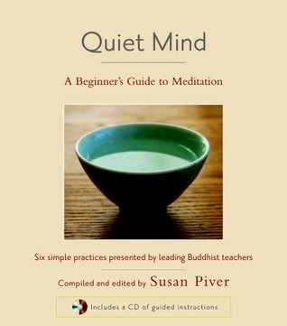 Quiet Mind: A Beginner's Guide to Meditation (2008)