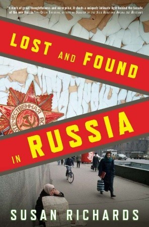 Lost and Found in Russia: Lives in the Post-Soviet Landscape (2010)