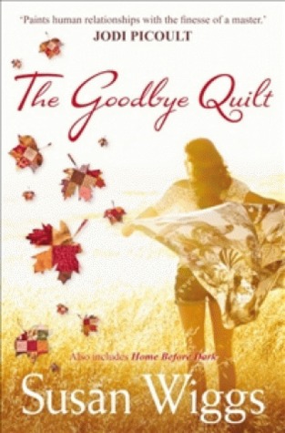 The Goodbye Quilt & Home Before Dark (2011)