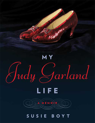 My Judy Garland Life: A Memoir (2009)