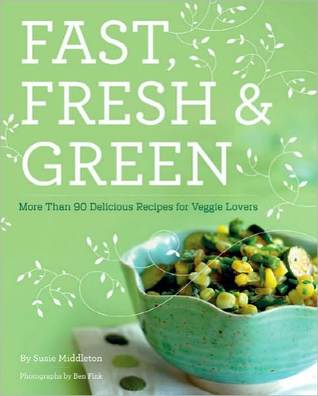 Fast, Fresh and Green