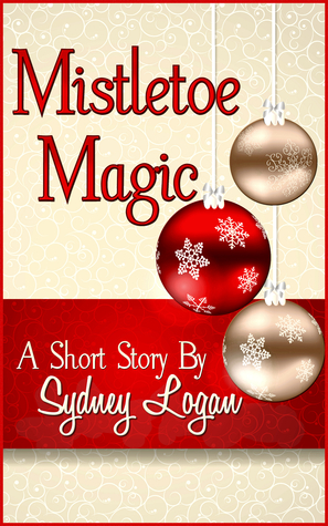 Mistletoe Magic - A Short Story