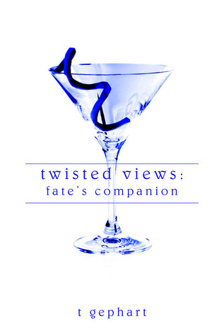 Twisted Views: Fate's Companion (2013)
