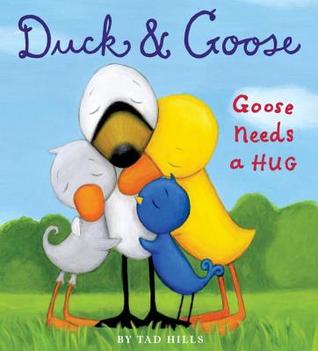 Duck & Goose, Goose Needs a Hug (2012)