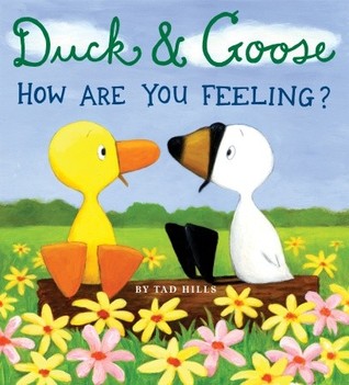 Duck & Goose, How Are You Feeling? (2009)