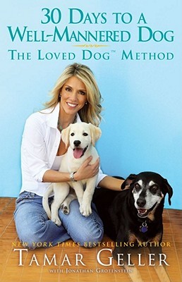 The Loved Dog: How to Train Your Dog in 30 Days (2010)