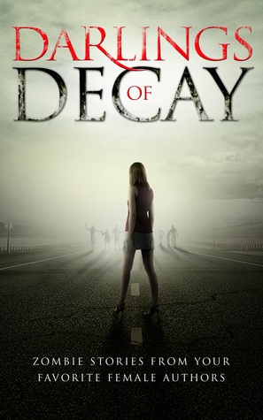 Darlings of Decay (2013)