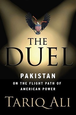 The Duel: Pakistan on the Flight Path of American Power (2008)