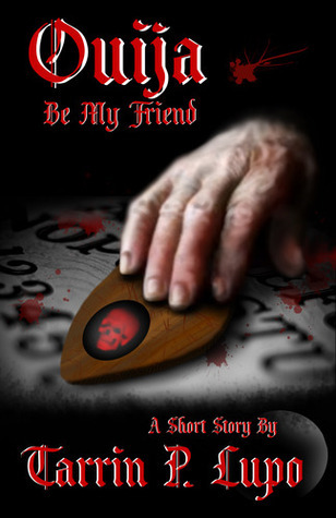 Ouija Be My Friend?