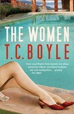 The Women. T.C. Boyle
