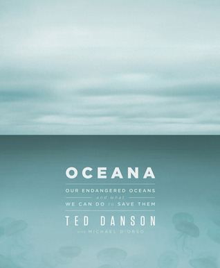 Oceana: Our Endangered Oceans and What We Can Do to Save Them (2011)