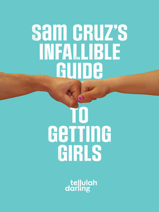 Sam Cruz's Infallible Guide to Getting Girls (2012)