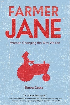 Farmer Jane: Women Changing The Way We Eat (2010)