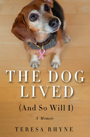 The Dog Lived (and So Will I) (2012)