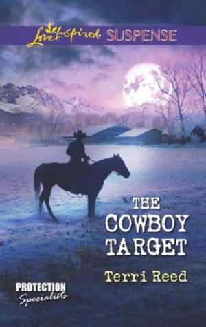 The Cowboy Target (Mills & Boon Love Inspired Suspense)