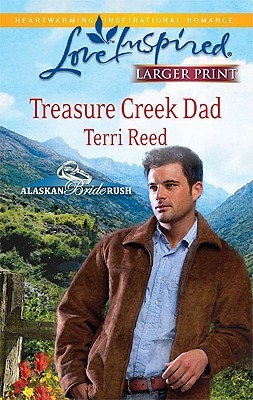 Treasure Creek Dad (Steeple Hill Love Inspired (2010)