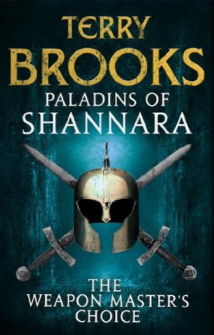 Paladins of Shannara: The Weapon Master's Choice