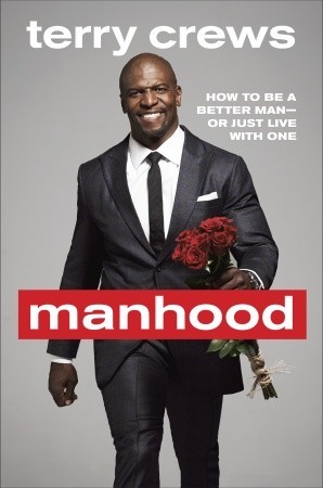 Manhood: How to Be a Better Man-or Just Live with One (2014)
