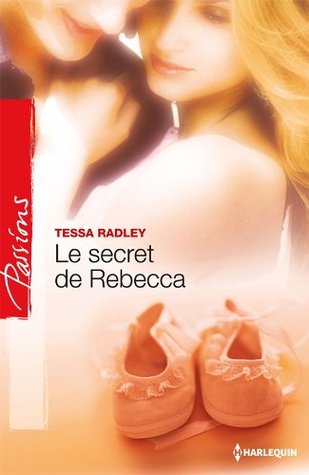 Le secret de Rebecca (Passions) (French Edition)