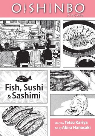 Oishinbo a la carte, Volume 4 - Fish, Sushi and Sashimi