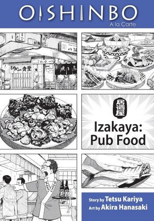 Oishinbo: Izakaya--Pub Food, Vol. 7: A la Carte (2012)