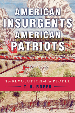 American Insurgents, American Patriots: The Revolution of the People (2010)