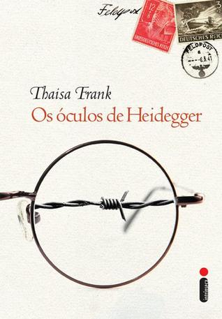 Os Óculos de Heidegger
