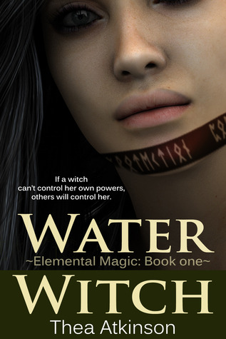 Water Witch (Elemental Magic, #1) (2012)