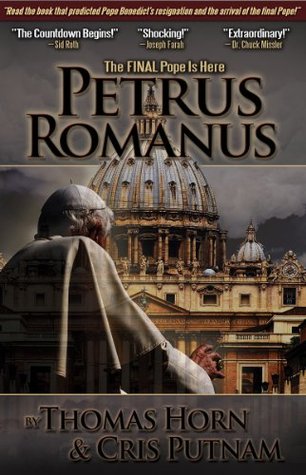 Petrus Romanus: The Final Pope Is Here
