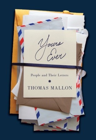 Yours Ever: People and Their Letters