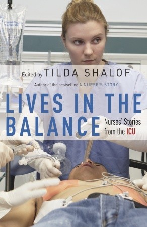 Lives in the Balance: Nurses' Stories from the ICU (2009)