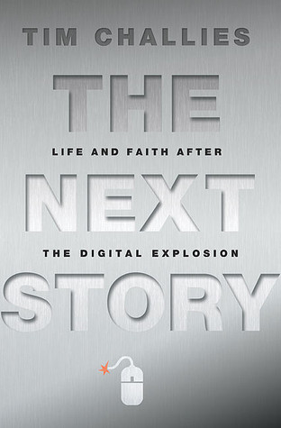 The Next Story: Life and Faith After the Digital Explosion (2011)