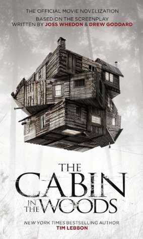 The Cabin in the Woods - The Official Movie Novelization