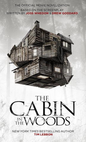 The Cabin in the Woods: The Official Movie Novelization (2012)