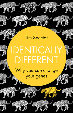 Identically Different: Why You Can Change Your Genes