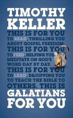 Galatians for You: For Reading, for Feeding, for Leading
