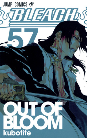 Bleach, Vol. 57: Out Of Bloom