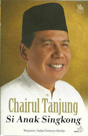 Chairul Tanjung Si Anak Singkong (2012)