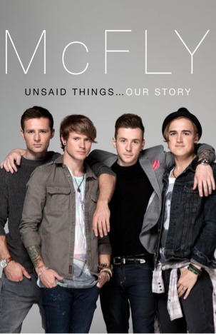 McFly - Unsaid Things... Our Story